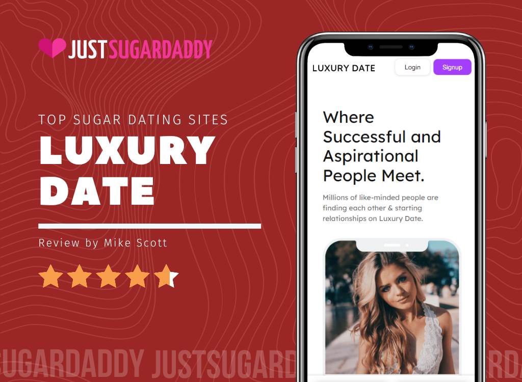 Luxury Date Review – Why Sugar Dating Lovers Choose Luxury Dating Site